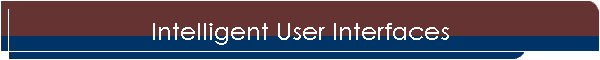 Intelligent User Interfaces